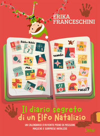 Diario segreto di un elfo natalizio - un calendario d'avvento 
