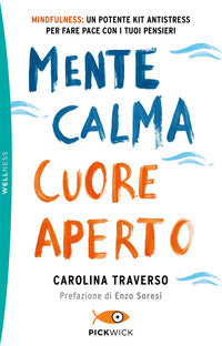 Mente calma cuore aperto 
