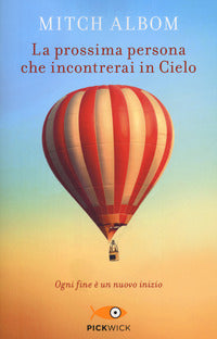 Prossima persona che incontrerai in cielo 
