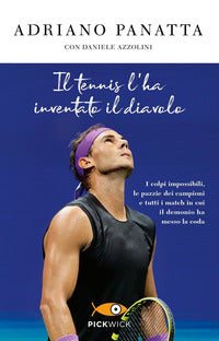 Tennis l'ha inventato il diavolo 