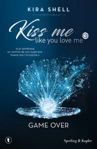 Kiss me like you love me 3 game over 