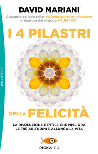 4 pilastri della felicita' 