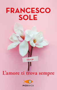 Amore ti trova sempre 