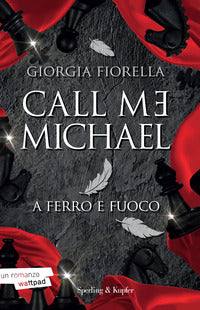 Call me michael - a ferro e fuoco 