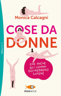 Cose da donne che anche gli uomini dovrebbero sapere 