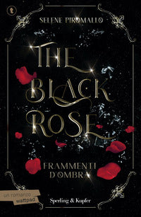 The black rose 2 frammenti d'ombra 