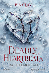 Deadly heartbeats. battiti mortali 