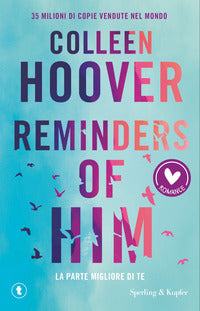 Reminders of him - la parte migliore di te 