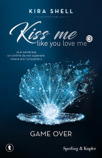 Kiss me like you love me 3 game over 