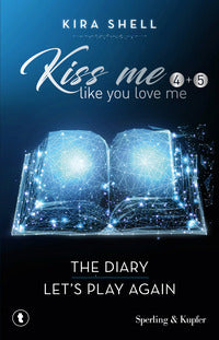 Kiss me like you love me 4 + 5 the diary let's play again 