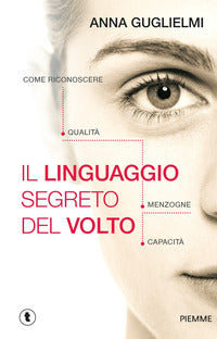 Linguaggio segreto del volto - come riconoscere qualita' menzogne capacita' 