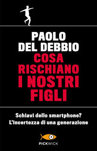 Cosa rischiano i nostri figli 