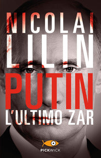 Putin - l'ultimo zar 