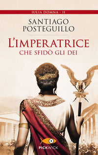 Imperatrice che sfido' gli dei 