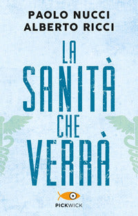 Sanita' che verra' 