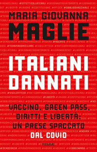 Italiani dannati - vaccino green pass diritti e liberta' un paese spaccato dal covid 