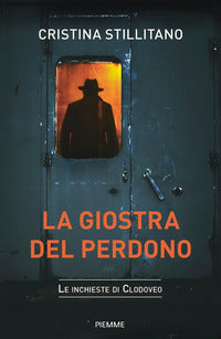 Giostra del perdono - le inchieste di clodoveo 