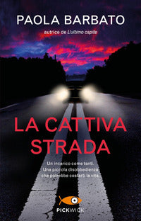 Cattiva strada 