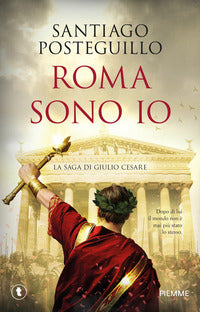 Roma sono io - la saga di giulio cesare 