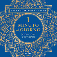 1 minuto al giorno - meditazioni quotidiane 