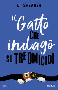 Gatto che indago' su tre omicidi 