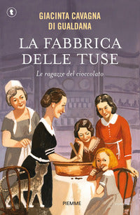 Fabbrica delle tuse - le ragazze del cioccolato 