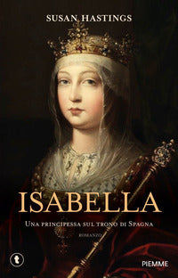 Isabella - una principessa sul trono di spagna 