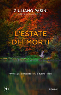 Estate dei morti - un'indagine di roberto serra e rubina tonelli 