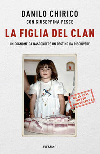 Figlia del clan - un cognome da nascondere un destino da riscrivere 