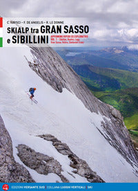 Skialp tra gran sasso e sibillini 1 - appennino ripido ed esplorativo