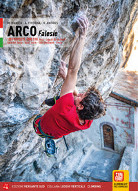 Arco falesie - 130 proposte 5000 tiri arco lago di garda nord valle del sarca val di ledro 