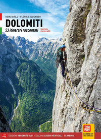 Dolomiti 53 itinerari ed esperienze raccontate per la prima volta 