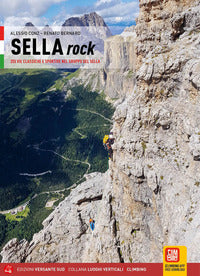 Sella rock - 255 vie classiche e sportive nel gruppo del sella 