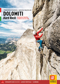 Dolomiti - hard rock - arrampicate classiche e moderne tra il 6c e l'8a 