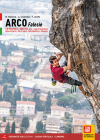 Arco falesie - 139 proposte 6000 tiri arco lago di garda nord valle del sarca val di ledro 