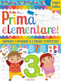 Sono in prima elementare ! imparo i numeri e i primi conticini 