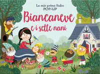 Biancaneve e i 7 nani - le mie prime fiabe pop up 