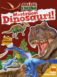 Mostruosi dinosauri ! jurassic kingdom 