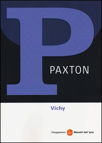 Vichy 1940-1944 il regime del disonore 