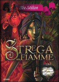 Strega delle fiamme - principesse del regno della fantasia 