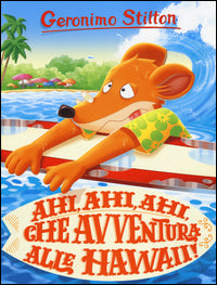 Ahi ahi ahi che avventura alle hawaii 