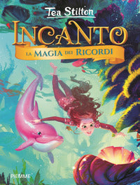 Incanto - la magia dei ricordi 
