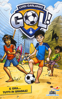 E ora tutti in brasile - gol 2 