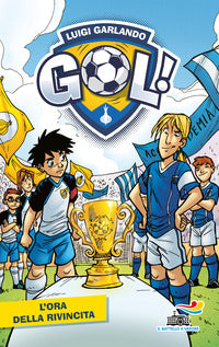 Ora della rivincita gol 10 