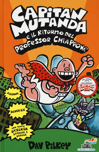 Capitan mutanda e il ritorno del professor chiappone 