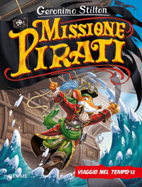 Viaggio nel tempo 12 missione pirati 