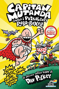 Capitan mutanda contro i puzzolenti robo - boxer 