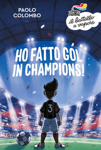 Ho fatto gol in champions ! 