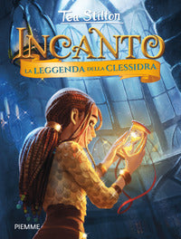 Incanto - la leggenda della clessidra 