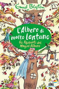 Albero di molto lontano - gli abitanti del magico albero 